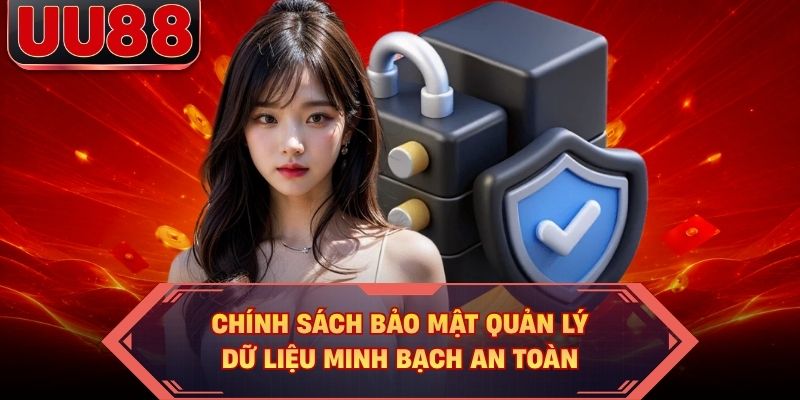 Chính sách bảo mật quản lý dữ liệu minh bạch an toàn Chính sách bảo mật quản lý dữ liệu minh bạch an toàn